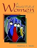 Ward, Martha Coonfield: A World Full of Women