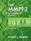 Greene, Roger L.: The Mmpi-2: An Interpretive Manual Greene, Roger L.: The Mmpi-2: An Interpretive Manual