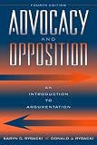 Rybacki, Karyn Charles: Advocacy and Opposition: An Introduction to Argumentation