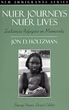 Foner, Nancy: Nuer Journeys, Nuer Lives: Sudanese Refugees in Minnesota