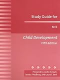 Berk, Laura E.: Study Guide for Berk Child Development Berk, Laura E.: Study Guide for Berk Child Development