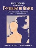 Hunter, Anne E.: Readings in the Psychology of Gender: Exploring Our Differences and Commonalities Hunter, Anne E.: Readings in the Psychology of Gender: Exploring Our Differences and Commonalities