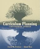 Hass, Glen: Curriculum Planning: A Contemporary Approach Hass, Glen: Curriculum Planning: A Contemporary Approach