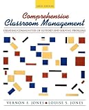 Jones, Vernon F.: Comprehensive Classroom Management: Creating Communities of Support and Solving Problems Jones, Vernon F.: Comprehensive Classroom Management: Creating Communities of Support and Solving Problems