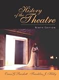 Brockett, Oscar G.: History of the Theatre Brockett, Oscar G.: History of the Theatre