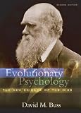 Buss, David M.: Evolutionary Psychology: The New Science of the Mind