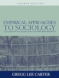Carter, Gregg Lee: Empirical Approaches to Sociology: A Collection of Classic and Contemporary Readings Carter, Gregg Lee: Empirical Approaches to Sociology: A Collection of Classic and Contemporary Readings