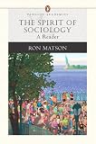 Matson, Ronald R.: The Spirit of Sociology: A Reader Matson, Ronald R.: The Spirit of Sociology: A Reader