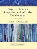 Wadsworth, Barry J.: Piaget's Theory of Cognitive and Affective Development: Foundations of Constructivism Wadsworth, Barry J.: Piaget's Theory of Cognitive and Affective Development: Foundations of Constructivism