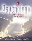 Baron, Robert A.: Psychology: From Science and Practice Baron, Robert A.: Psychology: From Science and Practice