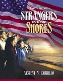 Parrillo, Vincent N.: Strangers to These Shores: Race and Ethnic Relations in the United States