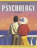 Wood, Samuel E.: Mastering The World Of Psychology Wood, Samuel E.: Mastering The World Of Psychology