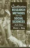 Berg, Bruce L.: Qualitative Research Methods for the Social Sciences Berg, Bruce L.: Qualitative Research Methods for the Social Sciences