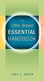 Aaron, Jane E.: The Little, Brown Essential Handbook Aaron, Jane E.: The Little, Brown Essential Handbook