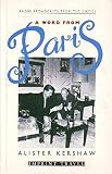 Kershaw, Alister: A Word from Paris
