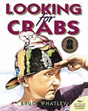 Whatley, Bruce: Looking for Crabs