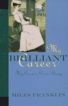 My Brilliant Career / My Career Goes Bung by&hellip;