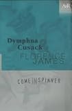 Cusack, Dymphna: Come in Spinner