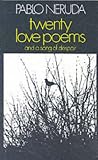 Neruda, Pablo: Twenty Love Poems