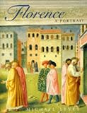 Levey, Michael: Florence : A Portrait Levey, Michael: Florence : A Portrait