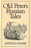 Ransome, Arthur: Old Peter's Russian Tales