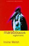 Welsh, Irvine: The Marabou Stork Nightmares Welsh, Irvine: The Marabou Stork Nightmares