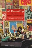Green, Jonathon: All Dressed Up : The Sixties and the Counter Culture