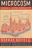 Davies, Norman: Microcosm: Portrait of a Central European City Davies, Norman: Microcosm: Portrait of a Central European City