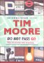 Moore, Tim: Do Not Pass 'go' : From the Old Kent Road to Mayfair Moore, Tim: Do Not Pass 'go' : From the Old Kent Road to Mayfair