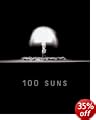 100 Suns: 1945-1962