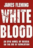 Fleming, James: White Blood Fleming, James: White Blood