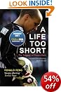A Life Too Short: The Tragedy of Robert Enke by Ronald Reng