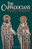 Meredith, Anthony: The Cappadocians Meredith, Anthony: The Cappadocians