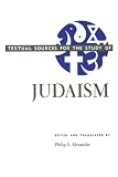 Alexander, Philip S.: Textual Sources for the Study of Judaism Alexander, Philip S.: Textual Sources for the Study of Judaism
