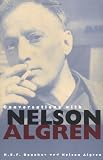 Algren, Nelson: Conversations With Nelson Algren