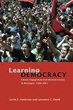 Dodd, Lawrence C.: Learning Democracy: Citizen Engagement And Electoral Choice In Nicaragua, 1990-2001 Dodd, Lawrence C.: Learning Democracy: Citizen Engagement And Electoral Choice In Nicaragua, 1990-2001
