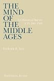 Artz, Frederick Binkerd: The Mind of the Middle Ages, A.D. 200-1500: An Historical Survey