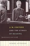 J.M. Coetzee & The Ethics Of Reading: Literature In The Event (0226031179) by Attridge, Derek Attridge, Derek: J.M. Coetzee & The Ethics Of Reading: Literature In The Event