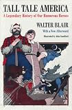 Blair, Walter: Tall Tale America Blair, Walter: Tall Tale America