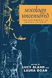 Bland, Lucy: Sexology Uncensored: The Documents of Sexual Science Bland, Lucy: Sexology Uncensored: The Documents of Sexual Science