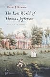 Boorstin, Daniel J.: The Lost World Of Thomas Jefferson