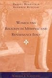 Bornstein, Daniel: Women and Religion in Medieval and Renaissance Italy