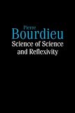 Bourdieu, Pierre: Science of Science and Reflexivity