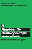 Boyer, John W.: Nineteenth Century Europe: Liberalism and Its Critics