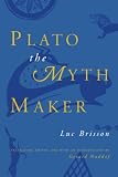 Brisson, Luc: Plato the Myth Maker Brisson, Luc: Plato the Myth Maker