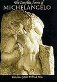 Michelangelo Buonarroti: The Complete Poems of Michelangelo Michelangelo Buonarroti: The Complete Poems of Michelangelo