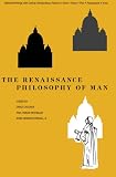 Cassirer, Ernst: Renaissance Philosophy of Man: Petrarca, Valla, Ficino, Pico, Pomponazzi, Vives Cassirer, Ernst: Renaissance Philosophy of Man: Petrarca, Valla, Ficino, Pico, Pomponazzi, Vives