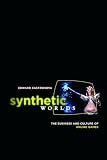 Castronova, Edward: Synthetic Worlds: The Business And Culture of Online Games Castronova, Edward: Synthetic Worlds: The Business And Culture of Online Games