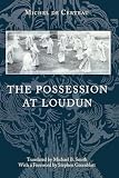 Certeau, Michel De: The Possession at Loudun Certeau, Michel De: The Possession at Loudun