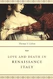Cohen, Thomas V.: Love & Death in Renaissance Italy Cohen, Thomas V.: Love & Death in Renaissance Italy